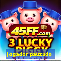 jogador pauzudo